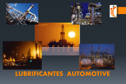 LUBRIFICANTES AUTOMOTIVE ÍNDICE  ÓLEOS DE MOTOR Classificações dos óleos de motor   Classificação de viscosidade  Classificação por especificações de qualidade  USA (API)  EUROPA.