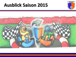 Ausblick Saison 2015 Ausblick Saison 2015 Themen • Clubmeisterschaft 2015 • Veranstaltungen des AC Buchholzer Heidering in 2015 • Neue Sparten • Logos, Farben, Teamkleidung •