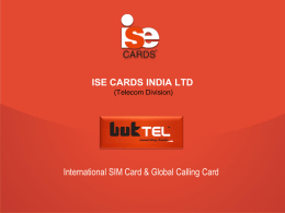 ISE CARDS INDIA LTD (Telecom Division)  International SIM Card & Global Calling Card   ISE History Student Exchange Cards (ISE Cards) International Student Exchange Cards (ISE.