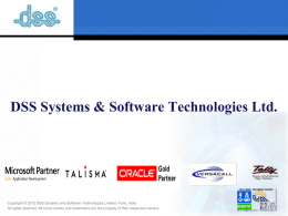 DSS Systems & Software Technologies Ltd.  Copyright © 2012 DSS Systems and Software Technologies Limited, Pune, India. All rights reserved.
