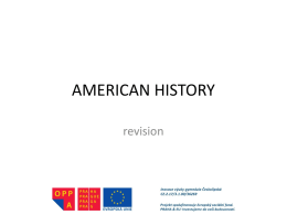 AMERICAN HISTORY revision   American History Timeline • Do you remember what these dates refer to?   American history up to 17th century 12 000 BC 1 000