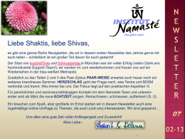 Hier geht’s weiter!  Liebe Shaktis, liebe Shivas, es gibt eine ganze Reihe Neuigkeiten, die wir in diesem ersten Newsletter des Jahres gerne.