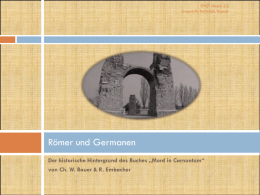 EPICT Modul 3.2 Jungwirth/Kodydek/Rauner  Römer und Germanen Der historische Hintergrund des Buches „Mord in Carnuntum“ von Ch.
