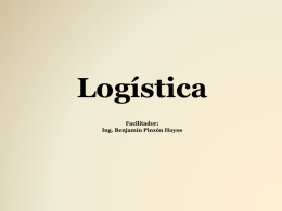 Logística Facilitador: Ing. Benjamín Pinzón Hoyos CSCMP DEFINICION DE LOGISTICA … es aquella parte del proceso del Supply Chain que planifica, implementa y controla el.