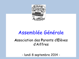 Assemblée Générale Association des Parents d’Elèves d’Aiffres - lundi 8 septembre 2014 -