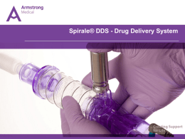 Spirale® DDS - Drug Delivery System Setting the Scene Setting the scene  •  Inhaled bronchodilators reduce airway resistance, reduce the work of.