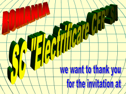 Scurt istoric. Constituire. Scop. ► SC “Electrificare CFR” SA a fost infiintata in 18.10.2004 ca Filiala Strategica a Companiei Nationale de Infrastructura.