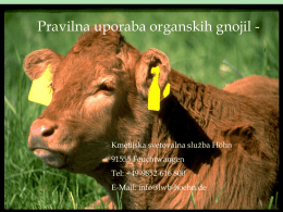 Pravilna uporaba organskih gnojil -  Kmetijska svetovalna služba Höhn  91555 Feuchtwangen Tel: +49-9852-616 800 E-Mail: info@lwb-hoehn.de.