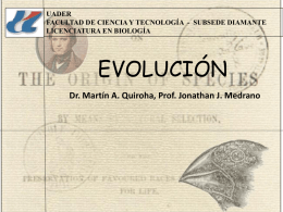 UADER FACULTAD DE CIENCIA Y TECNOLOGÍA - SUBSEDE DIAMANTE LICENCIATURA EN BIOLOGÍA  EVOLUCIÓN Dr.