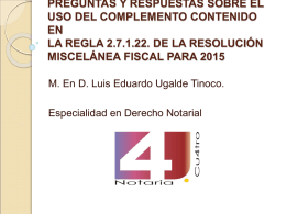 PREGUNTAS Y RESPUESTAS SOBRE EL USO DEL COMPLEMENTO CONTENIDO EN LA REGLA 2.7.1.22.