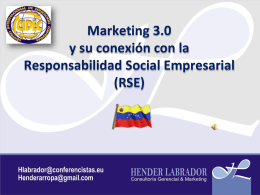 Marketing 3.0 y su conexión con la Responsabilidad Social Empresarial (RSE)   Los Cambios del Marketing en la Sociedad Contemporánea  - Marketing 1.0  - Marketing 2.0 - Marketing.
