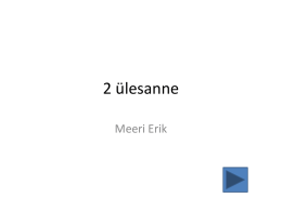 2 &uuml;lesanne Meeri Erik Sisukord &bull; Matemaatika &bull; K&uuml;simused &bull; Keele&otilde;pe Matemaatika 3 &bull; Vale vastus!