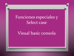 Funciones especiales y Select case Visual basic consola   Ejercicio Aplicando, select case y funciones especiales O Elaborar un programa que muestre un menú de opciones  correspondiente.
