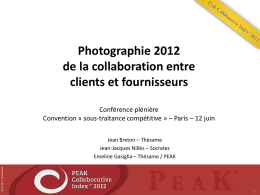Photographie 2012 de la collaboration entre clients et fournisseurs Conférence plénière Convention « sous-traitance compétitive » – Paris – 12 juin  12 juin 2012 -