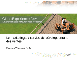 Le marketing au service du développement des ventes Delphine Villeneuve-Rafferty Agenda   L’équipe Marketing France au service des partenaires   Les objectifs de l’équipe.