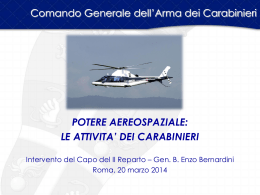 Comando Generale dell&rsquo;Arma dei Carabinieri  POTERE AEREOSPAZIALE: LE ATTIVITA&rsquo; DEI CARABINIERI Intervento del Capo del II Reparto &ndash; Gen.