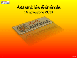 Assemblée Générale 14 novembre 2013  AG 2013 Résultats saison 2012-2013 (1er sept. 2012  31 août 2013)  par notre immuable Christian national !  AG 2013