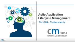 Agile Application Lifecycle Management For IBM i Environments Speaker Bio • • •  •  Christoph Heinrich, Founder and CEO CM First Group Swiss, moved to SLC in 1998