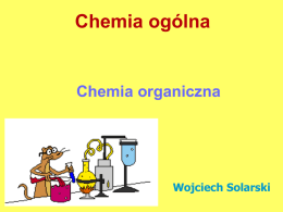 Chemia ogólna  Chemia organiczna  Wojciech Solarski   Podręcznik: Chemia dla inżynierów, pr. zb. pod red.