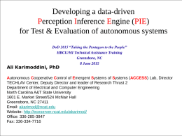 Developing a data-driven Perception Inference Engine (PIE) for Test & Evaluation of autonomous systems DoD 2015 “Taking the Pentagon to the People” HBCU/MI Technical.