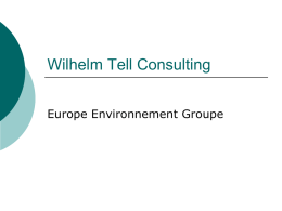 Wilhelm Tell Consulting Europe Environnement Groupe   WILHELM TELL   1990r rok założenia   Wilhelm Tell Sp.