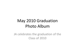 May 2010 Graduation Photo Album JA celebrates the graduation of the Class of 2010   2010 Award Recipients Kenneth J.