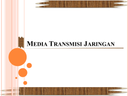 MEDIA TRANSMISI JARINGAN MACAM-MACAM KABEL JARINGAN Secara garis besar ada dua kategori media transmisi, yakni : guided (terpandu) dan unguided (tidak terpandu).    MEDIA.