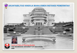 AKUNTABILITAS KINERJA MANAJEMEN INSTANSI PEMERINTAH  Centre of Policy & Planning Studies THE INDONESIAN UNIVERSITY OF EDUCATION  1.