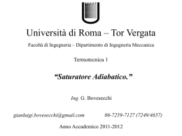 Università di Roma – Tor Vergata Facoltà di Ingegneria – Dipartimento di Ingegneria Meccanica  Termotecnica 1  “Saturatore Adiabatico.” Ing.