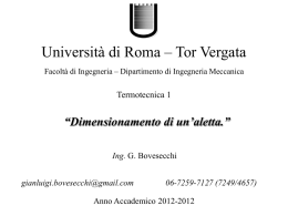 Università di Roma – Tor Vergata Facoltà di Ingegneria – Dipartimento di Ingegneria Meccanica  Termotecnica 1  “Dimensionamento di un’aletta.” Ing.