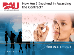 How Am I Involved in Awarding the Contract?  COR 222: Lesson 4 Learn.