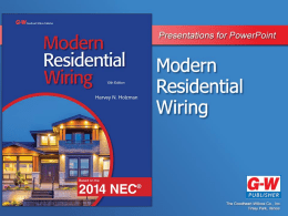 CHAPTER  Wiring Systems Objectives &bull; Know where to find codes and authorities for an installation. &bull; Recognize the marks of the most popular testing agencies. &bull;