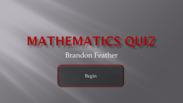 Brandon Feather Begin pi Go back to beginning  Go back to last question.
