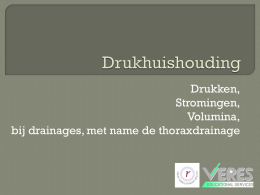 Drukken, Stromingen, Volumina, bij drainages, met name de thoraxdrainage   Arteriële druk neemt geleidelijk af tot veneuze druk (uitgaande van de gemiddelde druk van ca 90mm Hg of.