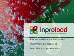 Process, methods and instruments  implemented at Inprofood DIALOGIK Stuttgart Germany   The Team Dialogik  Ludger Benighaus Christian Hofmaier Lisa Kastl Leonie Steckermeier   Phases  Pre-Phase   Prepare the event or the series.