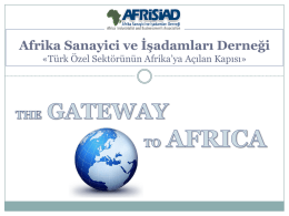 Afrika Sanayici ve İşadamları Derneği «Türk Özel Sektörünün Afrika’ya Açılan Kapısı»