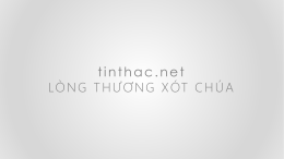 tinthac.net LÒ N G T H Ư Ơ N G X ÓT C H Ú A   Nhật Ký Lòng Thương Xót Chúa Nơi.