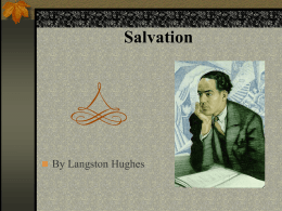 Salvation   By Langston Hughes Building Vocabulary  1. ISR  2. Revival, church, preaching, praying  (1); Jesus, God (2); preacher, sermon (3); alter, deacons,