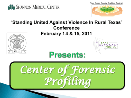 Tom Green County Coalition Against Violence  “Standing United Against Violence In Rural Texas” Conference February 14 & 15, 2011     Full Bio at wwwSolveMyCase.com   23+ years, international law.