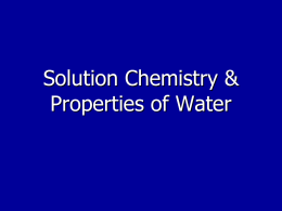 Solution Chemistry & Properties of Water Mixtures Review • Homogeneous – Solutions  • Heterogeneous – Suspension - is a fluid containing solid particles that are sufficiently.
