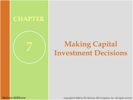 CHAPTER  McGraw-Hill/Irwin  Making Capital Investment Decisions  Copyright &copy; 2008 by The McGraw-Hill Companies, Inc.