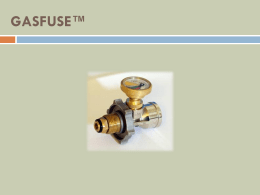 GASFUSE™ What is GASFUSE™?  Gasfuse is the only product of its kind on the market today which completely shuts off the flow of.