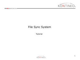 File Sync System Tutorial Contents Overview  File Sync System Installation and Configuration  Page 2  Central Server Installation and Configuration  Page 3  Satellite Server Installation and Configuration  Page.