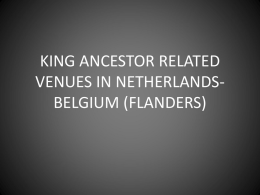 KING ANCESTOR RELATED VENUES IN NETHERLANDSBELGIUM (FLANDERS)   TOWER OF BURBANT Ath, Belgium Built by Baldwin IV of Hainault (26TH GGF of AE King Sr)   ST.
