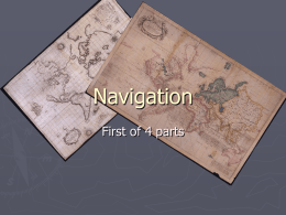 Navigation First of 4 parts   Navigation ► Part  1 Introduction to the ¼ and ½ million charts, the nautical mile and altimetry. ► Part 2 The.
