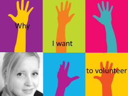 Why I want to volunteer My name is Diana-Adela Ionita and I am from Romania.