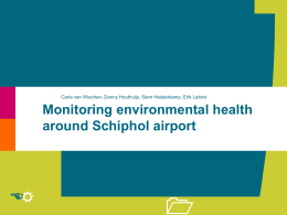 Carla van Wiechen, Danny Houthuijs, Siem Heisterkamp, Erik Lebret  Monitoring environmental health around Schiphol airport  ER.