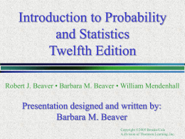Introduction to Probability and Statistics Twelfth Edition Robert J. Beaver • Barbara M.