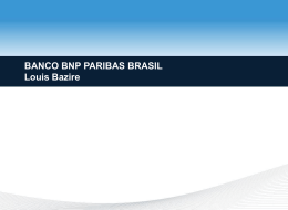 BANCO BNP PARIBAS BRASIL Louis Bazire  3 November 2015 Brazil: Stable and Foreseeable  Marcelo Carvalho Head of Latam Economic Research marcelo.carvalho@br.bnpparibas.com 55-11-3841-3418  3 November 2015