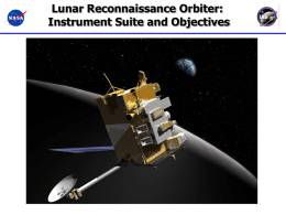 Lunar Reconnaissance Orbiter: Instrument Suite and Objectives Lunar Reconnaissance Orbiter: Instrument Suite and Objectives  Jan.